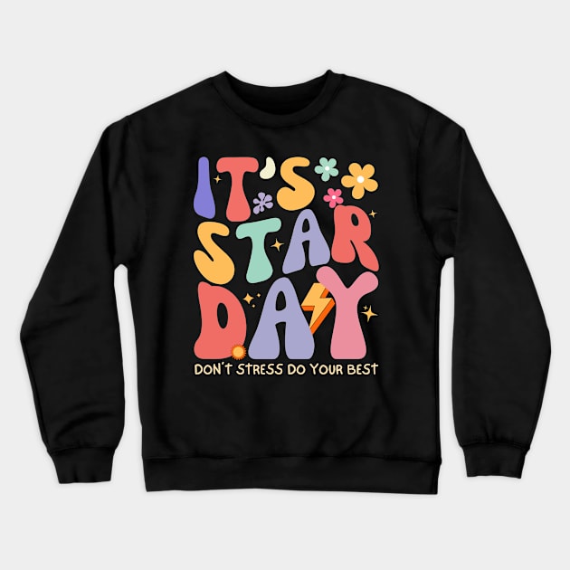 It’s Staar Day Don’t Stress Retro Groovy Testing day Teacher Crewneck Sweatshirt by Orth